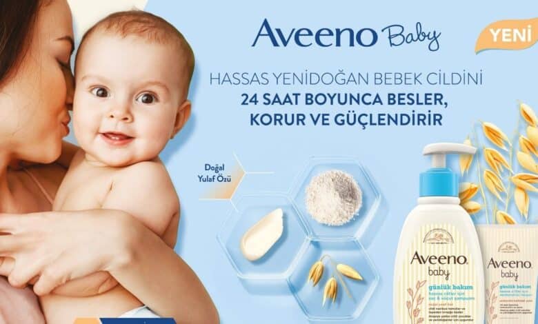 Aveeno: Bebeklere Özel Doğal Yulaf Özlü Günlük Bakım Serisi